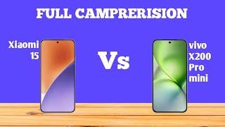 xiaomi 15 vivo x200 pro mini - full comparison   What s the BEST Choice for You