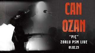 Piç - Canozan (Zorlu PSM Konser)