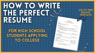 How to write the PERFECT COLLEGE RESUME