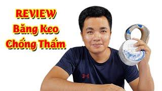 REVIEW Băng keo chống thấm, chống dột | Kien Review