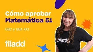 CÓMO aprobar MATEMÁTICA 51 del CBC y UBA XXI | TIPS