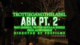 TrottieGang - ABK Ft GMissile, Trottie Moula & Trottie Y Gizzle (Official Video) Dir. @FNSFilms