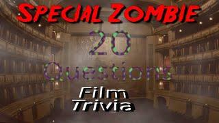 20 Film Trivia Questions - Special Zombie