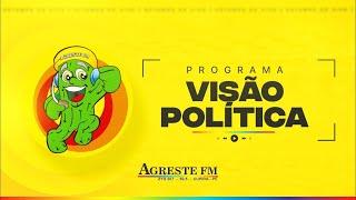 PROGRAMA - VISÃO POLÍTICA - 12- 08 - 2024