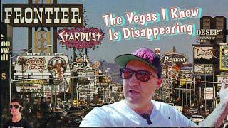 Memories Of Las Vegas... The Vegas I Knew Is Disappearing