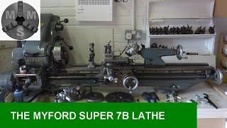 A Look at the Myford Super 7B Metal Turning Lathe