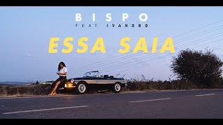 BISPO - Essa Saia feat. Ivandro