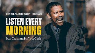 WIN THE MORNING, WIN YOUR LIFE! Listen Every Day! | Denzel Washington Podcast