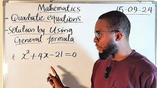 How to Solve Quadratic Equations using the general formula: A Detailed Tutorial