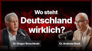 Wo steht Deutschland wirklich? – Dr. Andreas Beck & Dr. Gregor Broschinski