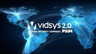 Vidsys PSIM 2.0, Enterprise Security Platform