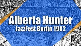 Alberta Hunter Trio - JazzFest Berlin 1982