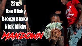 22gz x Nas Blixky x Breezy Blixky x Nick Blixky - Mandown ( Official Music Video )