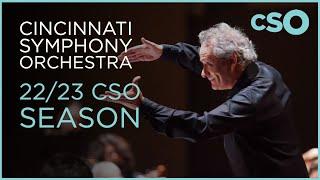 Introducing the 22/23 CSO Season | Cincinnati Symphony Orchestra