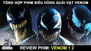 VENOM(1+2) Sở Thích Ăn Đầu và Cuộc Săn Lùng Hấp Dẫn! ||  REVIEW phim VENOM FULL  | Gái Điệu Review