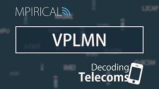 VPLMN - Decoding Telecoms