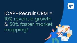 ICAP boosts revenue by 10% & halves market mapping time in just 1 year with Recruit CRM!