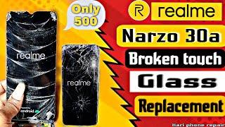 Reamle Narzo 30A Broken Touch Glass Replacement Android phone replacement| hari phone repair|