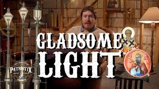 Christianity's Oldest Hymn - Gladsome Light