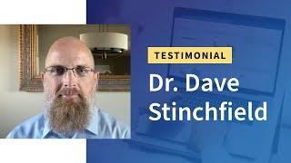 Dr. Dave Stinchfield's Testimonial - Growing Your Dental Practice