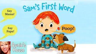  Kids Book Read Aloud: SAM'S FIRST WORD by Bea Birdsong and Holly Hatam