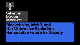 Blockchains, Web3, and the Metaverse - Sebastian Burduja (X Day Paris - #Day2)