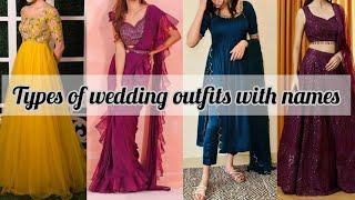 Types of wedding outfits with names||Different types of wedding dresses#fashion#outfit