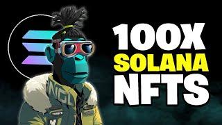 UPCOMING SOLANA NFT PROJECTS TO 100X AFTER MINT  (EARLY NFT ALPHA) SOLANA NFTs TO BUY NOW