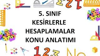 5. Sınıf Matematik Kesirlerle Hesaplamalar