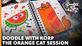 Doodle With Korp - The Orange Cat Whistling Session