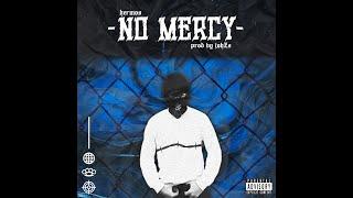 HERMOS - NO MERCY (prod. by JohZs)