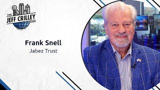 Frank Snell, Jabez Trust | The Jeff Crilley Show