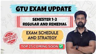 GTU SEMESTER 1&2 REGULAR AND REMEDIAL EXAM SCHEDULE AND EXAM STRATEGY FOR BEST RESULT | GTU DIPLOMA