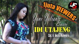 IDI UTAJENG  ~ By Yuni Yulianti Basri ~ Cipt.H.Ancha Mahendra