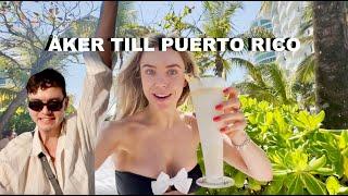 ÅKER PÅ LYX SEMESTER TILL PUERTO RICO