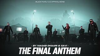 The Final Anthem | Black Family 2.0 Official Song | By Naqab & Gavi | Edited by ItsVishal