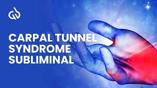 Pain Relief Subliminal: Carpal Tunnel Syndrome Subliminal