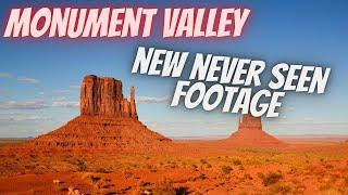 Monument Valley Utah - Never Before Seen Footage