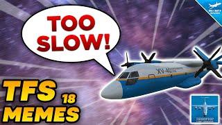 FUNNIEST TFS MEMES - PART 18 | Turboprop Flight Simulator