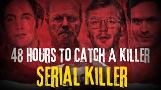 48 Hours To Catch A Killer| True Crime Documentary