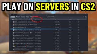 How To Play on Community Servers CS2 (UPDATED) | CS2 Community Server