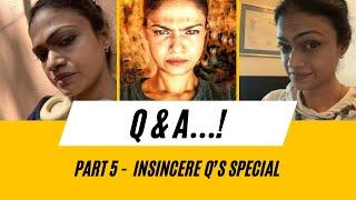 Q & A - Insincere Questions Special