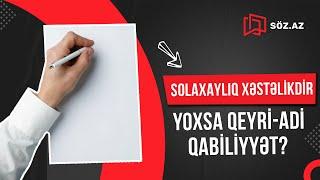 SOLAXAYLAR HAQQINDA BİLMƏDİKLƏRİMİZ