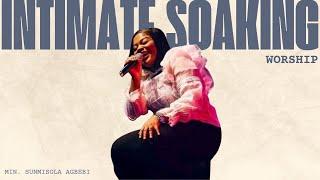 INTENSE SOAKING WORSHIP || SING ALONG - MIN. SUNMISOLA AGBEBI OKELEYE