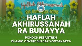 Haflah Akhirussanah RA Bunayya Islamic Centre Bin Baz Tahun Ajaran 2023/2024