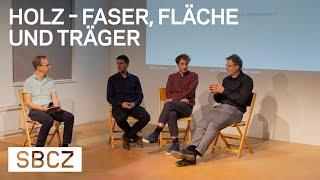 MATERIAL TALK «Holz – Faser, Fläche und Träger»