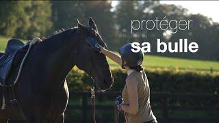 PROTÉGER SA BULLE - Votre espace personnel avec un jeune cheval