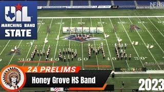 Honey Grove HS Band @UIL 2A State Marching Contest Prelims 2023