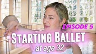 Beginning Ballet as an Adult (32 years old) | Episode 5