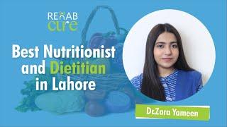 Best Nutritionist in Lahore - Best Dietitian in Lahore - RehabCure